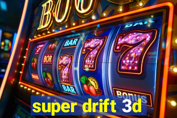 super drift 3d